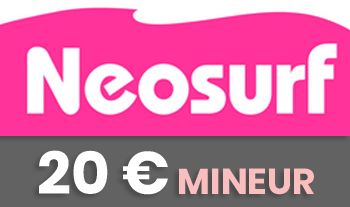 Neosurf 20 € MINEUR a